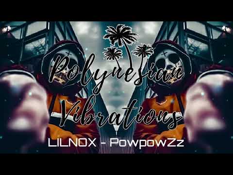 LILNOX - PowpowZz