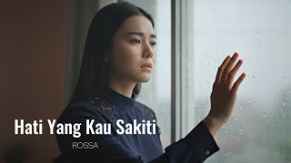 Download lagu Hati Yang Kau Sakiti - Rossa | Cover by Aini mp3