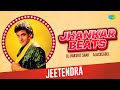 Jhankar Beats - Jeetendra | Dj Harshit Shah | AjaxxCadel | Superhit Hindi Songs