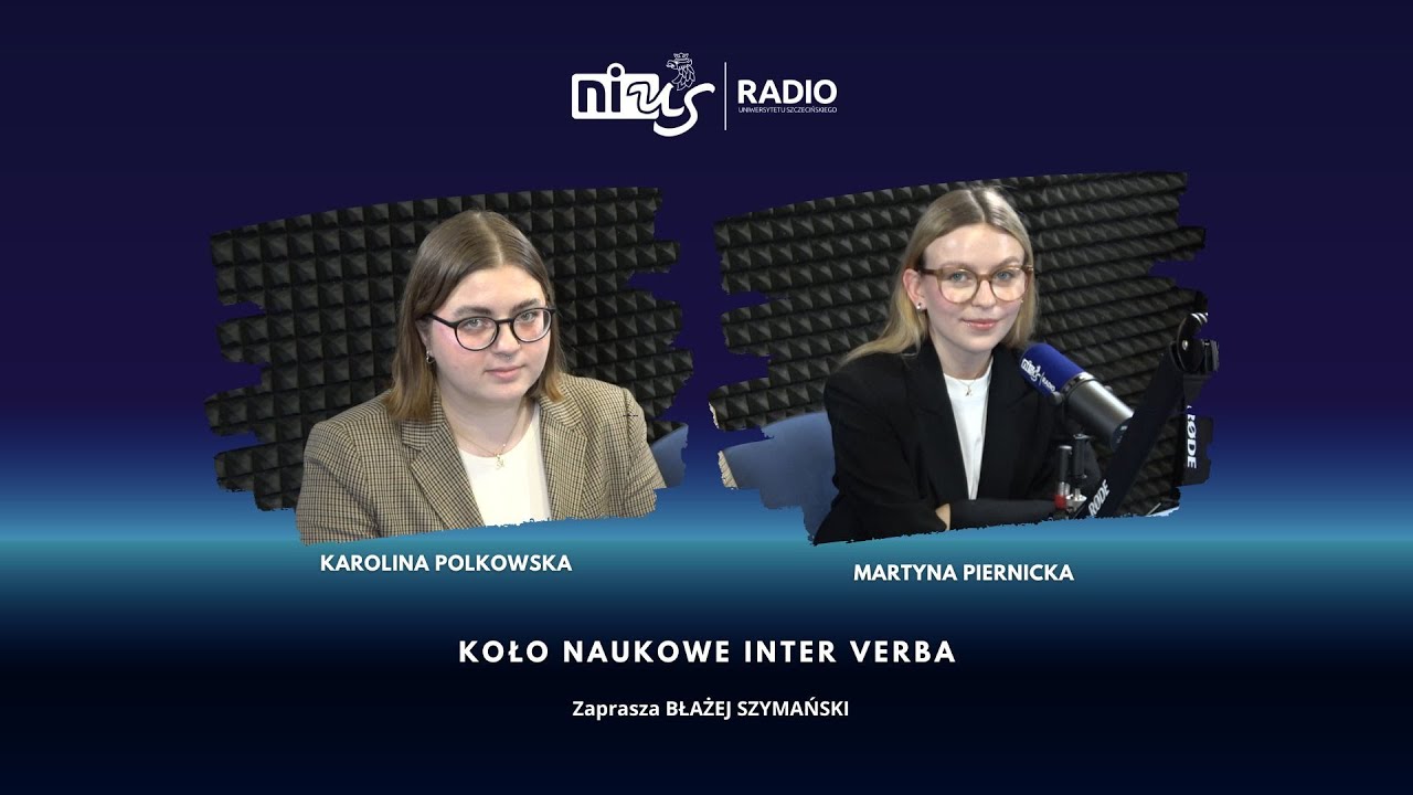 Rozmowa Dnia: Martyna Piernicka i Karolina Polkowska – KN Inter Verba