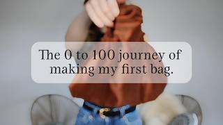 I Made My First Bag From Scratch! (0 to 100 DIY Journey)