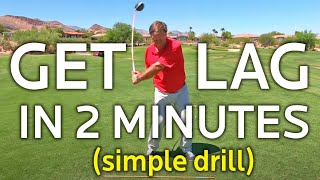 HOW TO GET LAG IN 2 MINUTES (Simple Lag Drill with Driver or Irons)