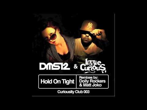 PREVIEW: DMS12 & Lizzie Curious 'HOLD ON TIGHT' (Dolly Rockers remix) Curiousity Club | Out 01.07.13