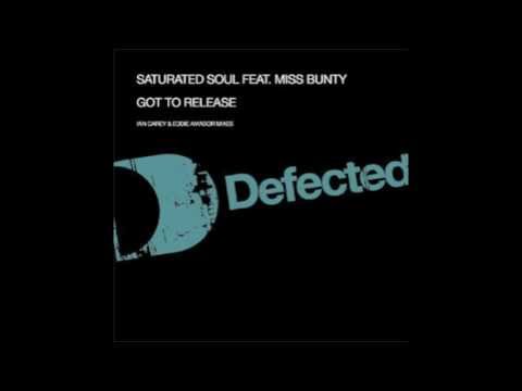 Saturated Soul - Got To Release (Ian Carey & Eddie Amador Club Mix) [Full Length] 2004