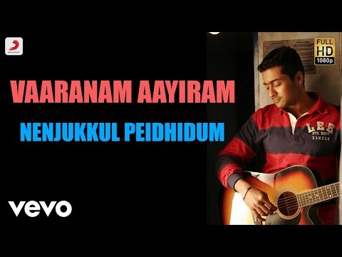 Vaaranam Aayiram - Nenjukkul Peidhidum Tamil Lyric | Harris Jayaraj | Suriya