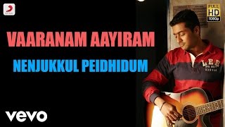 Vaaranam Aayiram - Nenjukkul Peidhidum Tamil Lyric | Harris Jayaraj | Suriya
