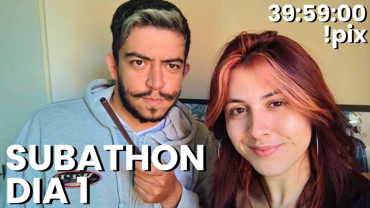 SUBATHON DIA 1 (!pix 1,00 = 90 SEGUNDOS // 40,00 = 1 HORA // 1 SUB = 300 SEGUNDOS)