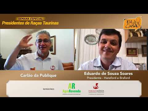 Fala Carlão 4152 | Eduardo de Souza Soares, o homem do Hereford e do Braford no Fala Carlão