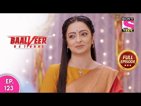 Baalveer Returns | Full Episode | Episode 123 | 26th January, 2021