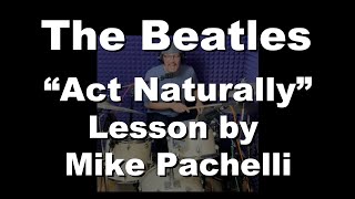 The Beatles - Act Naturally LESSON by Mike Pachelli