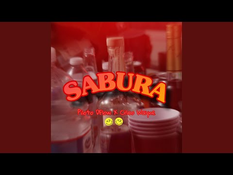 Sabura (feat. Cisco Wayne)