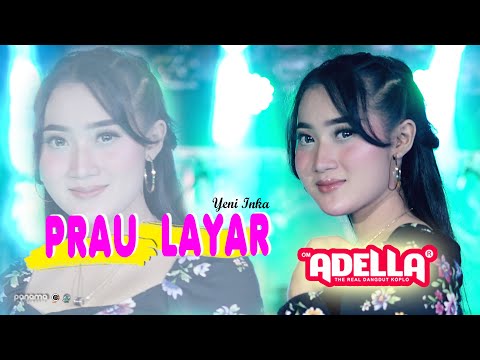 Prau Layar - Yeni inka- OM ADELLA
