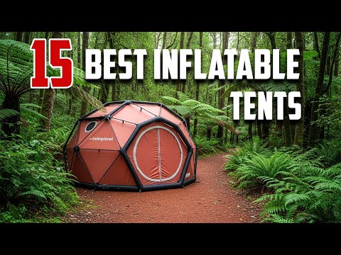 15 Amazing INFLATABLE TENTS You Should Have for Your Next Camping Trip