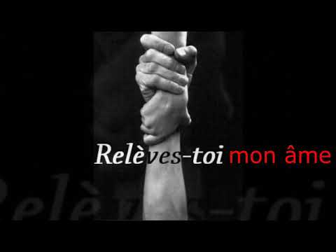 Relève toi mon âme