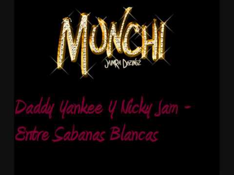Daddy Yankee Y Nicky Jam - Entre Sabanas Blancas