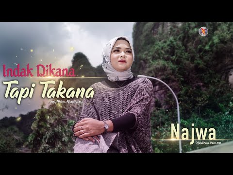 Najwa - Indak Dikana Tapi Takana (Official Music Video)