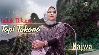Download lagu Najwa - Indak Dikana Tapi Takana mp3