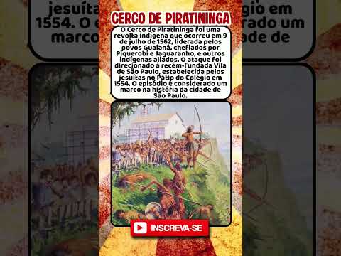 O cerco de Piratininga e a fundação de São Paulo.  #brasil