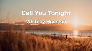 Call You Tonight-Whitney Houston(Karaoke Version)