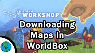 Steam WorkShop Tutorial -WorldBox