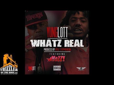 Yung Lott ft. Mozzy - What'z Real (Prod. Kyle Stephenson) [Thizzler.com]