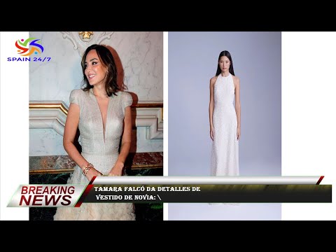 Tamara Falcó da detalles de  vestido de novia: \