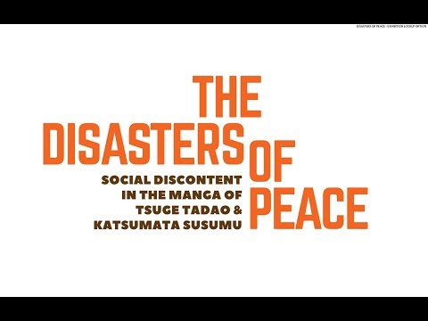 Disasters of Peace: Social Discontent in the Manga of Tsuge Tadao and Katsumata Susumu (Overview)