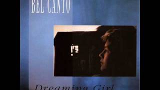 Bel Canto - Dreaming Girl