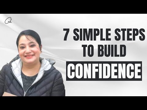 7 simple steps to build Confidence | Gurleen Kaur - Communication & Leadership Coach