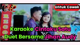 Download lagu Karaoke Cintaku Satu Tanpa vokal Pria/cowok mp3