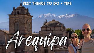 2 Days in Arequipa | Best Things to Do &amp;amp; Tips in Peru&amp;#39;s White City (4K Travel Guide)
