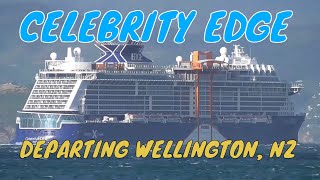 CELEBRITY EDGE DEPARTING WELLINGTON, NZ 25TH FEBRUARY 2025
