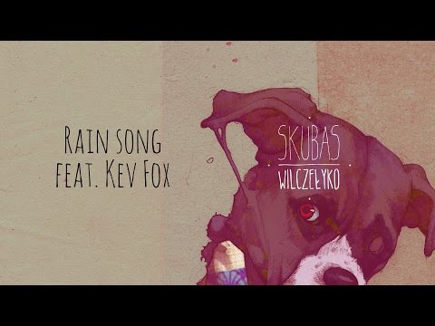SKUBAS - Rain Song feat. Kev Fox (Official Audio)
