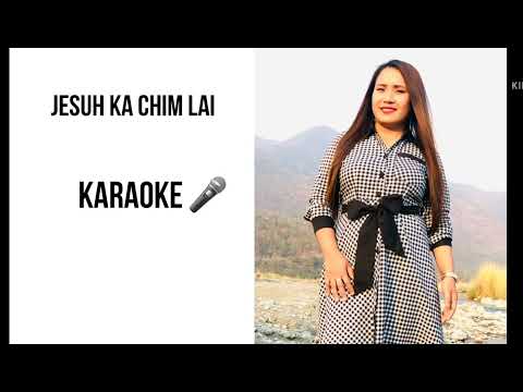 jesuh Ka Chimh lai ll Karaoke 🎤 ll Naomi par tha sung