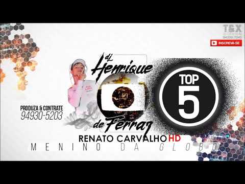 TOP 5 DJ HENRIQUE DE FERRAZ AS MAIS ACESSADAS