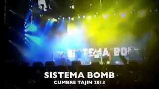 SISTEMA BOMB - CONGA PATRIA - CUMBRE TAJIN 2013