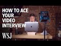 How To Ace Your Video Interview WSJ