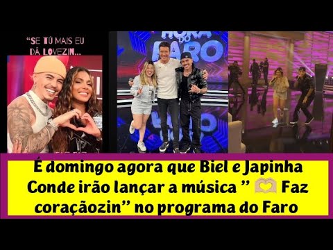 É domingo agora que Biel e Japinha Conde irão lançar a música " Faz coraçãozin" no programa do Faro