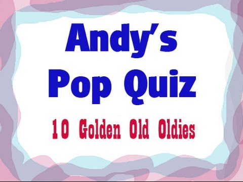 Pop Quiz No124 - 10 Very Old Songs - Name them