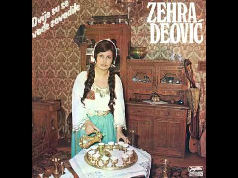 Zehra Deovic - Dvije su se vode zavadile - ( Audio )