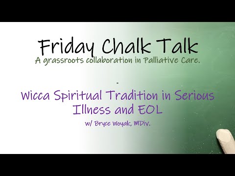Wicca Spiritual Tradition in Serious Illness and End of Life