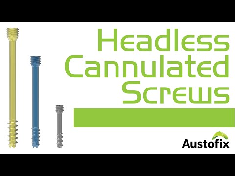 Austofix Headless Cannulated Screws Range Animation