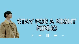 Download lagu SONGS LYRICS - STAY FOR A NIGHT (MINHO) | (Romanization) 🎵 mp3