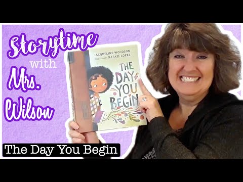 The Day You Begin || Storytime with Mrs. Wilson