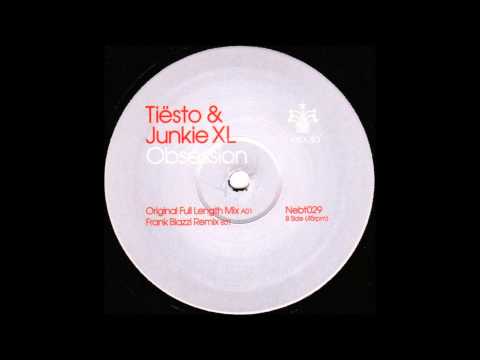Tiësto & Junkie XL ‎- Obsession (Frank Biazzi Remix)