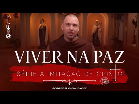 Living in Peace | The Imitation of Christ Series - #113