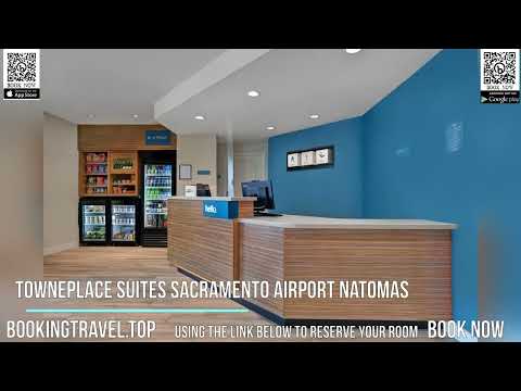 TownePlace Suites Sacramento Airport Natomas