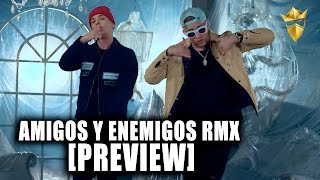 Noriel, Bad Bunny y Almighty - Amigos y Enemigos Remix (PREVIEW)