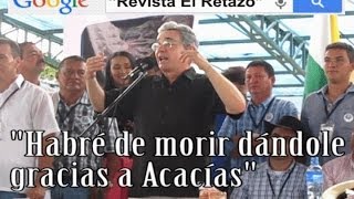 preview picture of video 'Habré de morir... dándole  gracias a Acacias  Uribe Vélez'