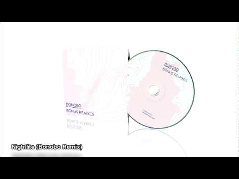05 Nightlite (Bonobo Remix)